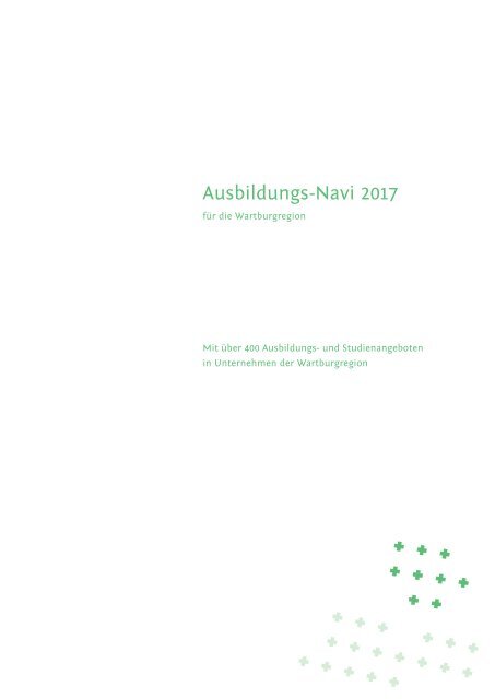 Ausbildungs-Navi 2017 für die Wartburgregion