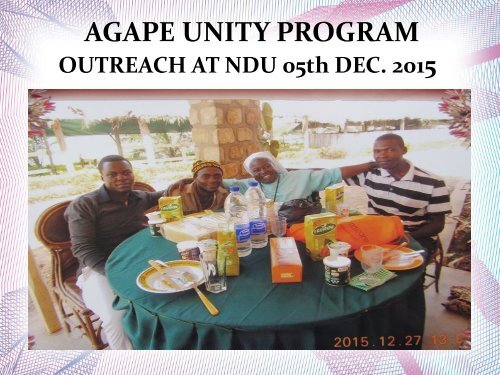 Agape Unity Program - Outreach at NDU 5th December 2015