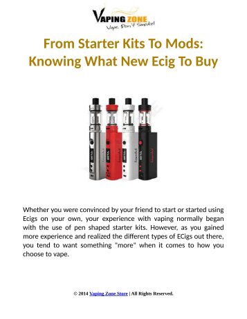 From Starter Kits To Mods: Knowing What New Ecig To Buy