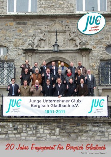JUC 20 Jahre 2011 - Junger Unternehmer Club Bergisch Gladbach ev
