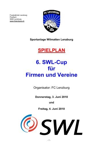 SPIELPLAN 6. SWL-CUP für Firmen und Vereine - FC Lenzburg