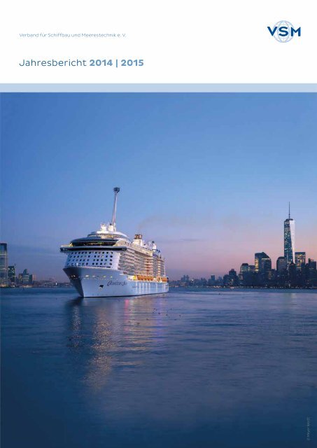 Jahresbericht 2014 2015 Verband für Schiffbau und Meerestechnik e V
