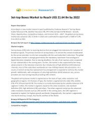 Global Set-top Boxes Market to 2022 Size,Share,Growth, Trends and Forecast,By Credence Research