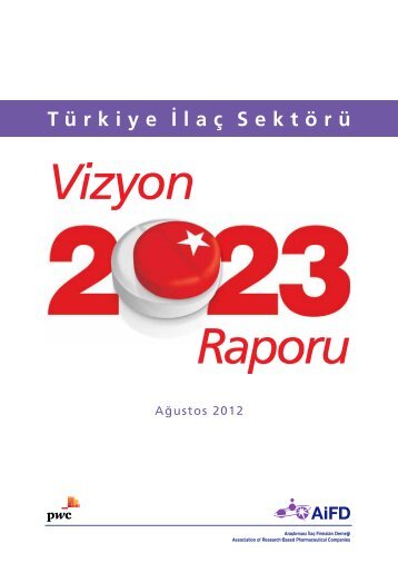 2023 Vizyonu ve Türkiye İlaç Sektörü - PwC