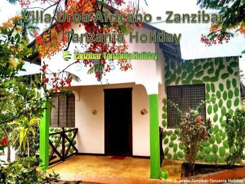 Villa Uroa Africano - Zanzibar Tanzania Holiday