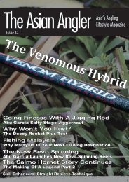 The Asian Angler - April 2016 Digital Issue - Malaysia - English