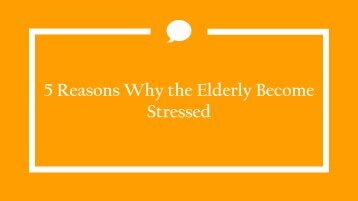 5-Reasons-Why-the-Elderly-Become-Stressed