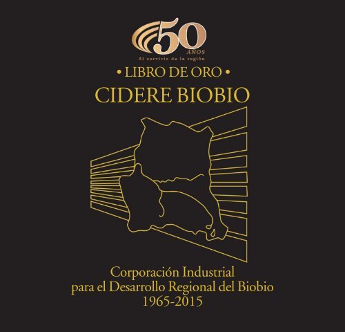 LIBRO-DE-ORO-CIDERE-BIOBIO-50-AÑOS-2015