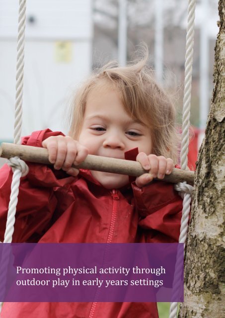 Promoting physical activity through outdoor play in early years settings