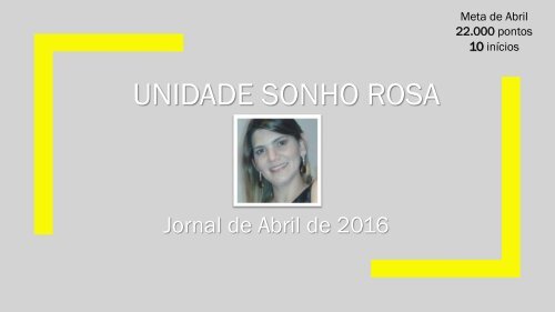 Jornal Sonho Rosa. Edição: Abril, 2016 