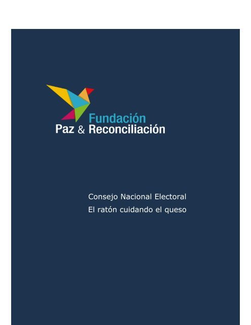 Consejo Nacional Electoral El ratón cuidando el queso