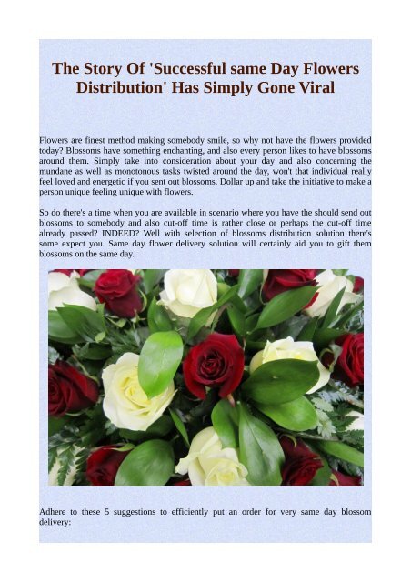 The Story Of Successful Same Day Flowers Distribution Has Simply Gone Viral