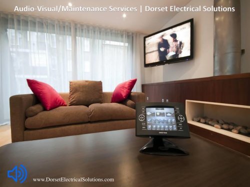 Audio Visual Installation/Maintenance Services - Dorset Electrical Solutions