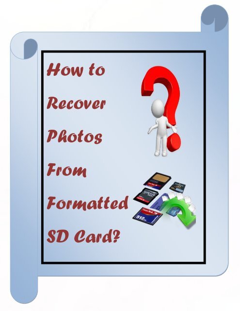 How to Recover Photos From Formatted SD Card?