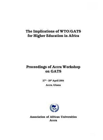 The Implications of WTO/GATS for Higher Education in Africa ...