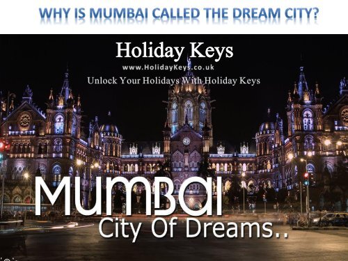 Why is Mumbai called the Dream City? - HolidayKeys.co.uk