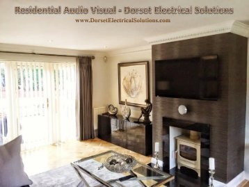 Residential Audio Visual - Dorset Electrical Solutions