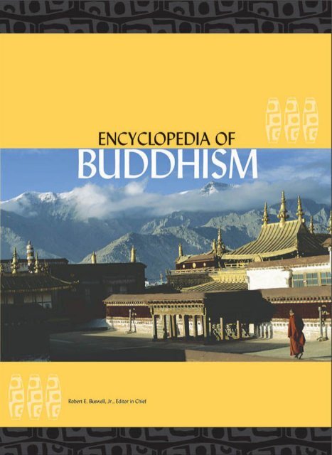 Encyclopedia of Buddhism Volume One A -L Robert E. Buswell
