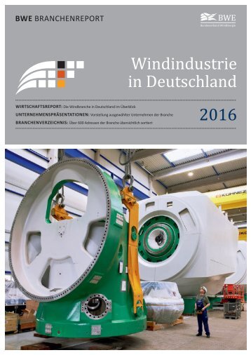 BWE Branchenreport - Windindustrie in Deutschland 2016