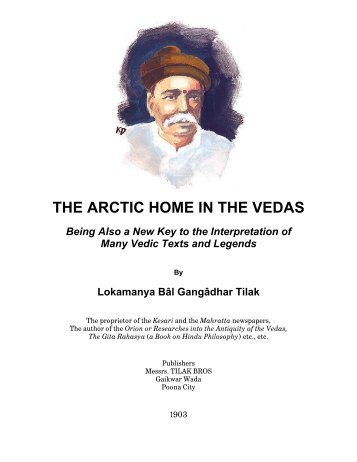 Tilak, Lokamanya - The Arctic Home in the Vedas