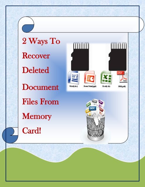 2 Ways To Recover Deleted Document Files From Memory Card!