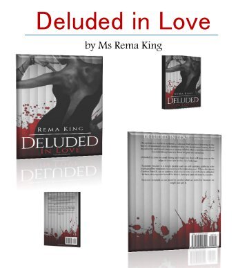 Deluded in Love by Ms Rema King