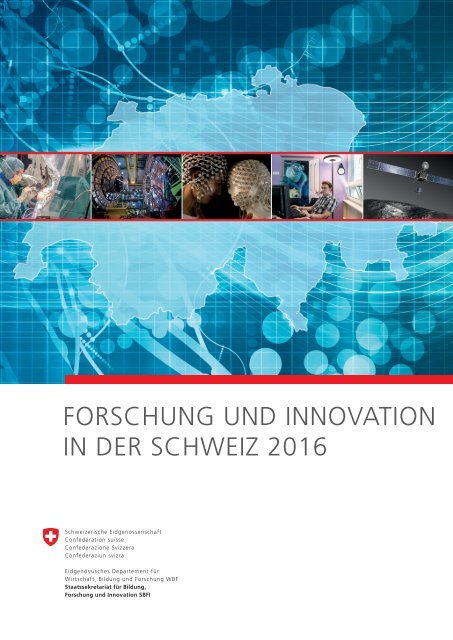 Forschung und Innovation in der Schweiz 2016