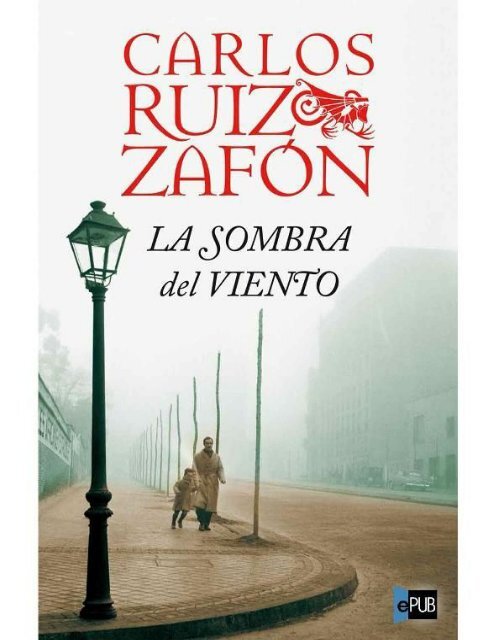 Carlos Ruiz Zafon - 01 - La sombra del viento