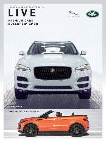 JLR LIVE 1-2016_Premium Cars Rosenheim_E-PAPER