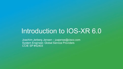 Introduction to IOS-XR 6.0