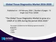 Tissue Diagnostics Market is expected to grow at a CAGR of 11.59% till 2020