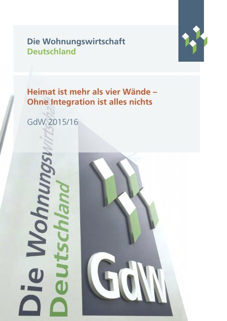 GdW-Broschüre 2015/2016 – "Heimat ist mehr als vier Wände"