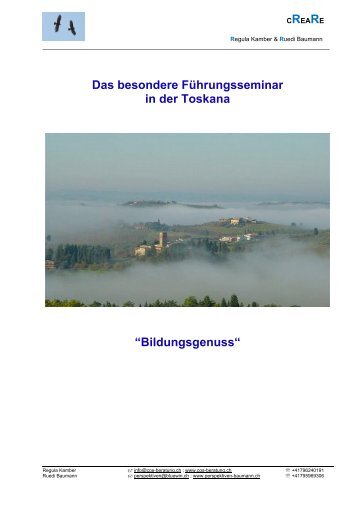 Das besondere Führungsseminar in der Toskana ... - Ruedi Baumann