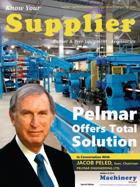 Know Your Supplier - Rubber & Tyre Machinery World May 2016 Special