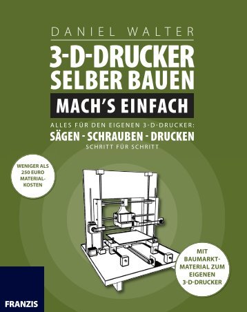 Leseprobe: 3-D Drucker selber bauen