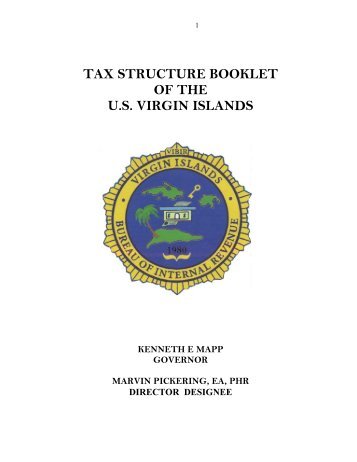 TAX STRUCTURE BOOKLET OF THE U.S VIRGIN ISLANDS