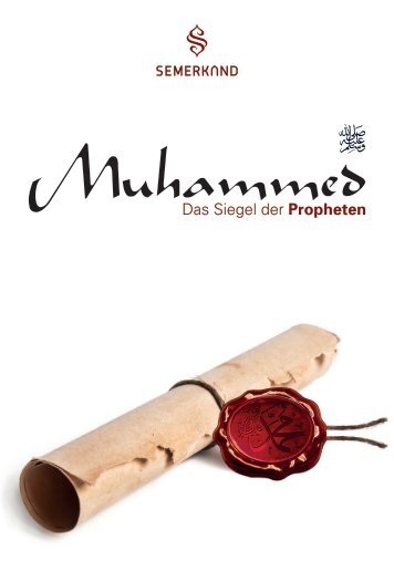 Muhammed - Das Siegel der Propheten (Leseprobe)