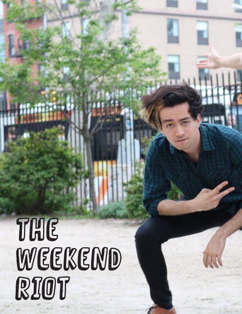 Issue One - The Weekend Riot