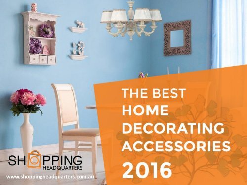 The Best Home Décor Accessories 2016 - Read this Guide!