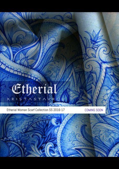 Etherial Collection Sping/Summer 2016-2017