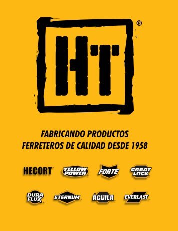 FABRICANDO PRODUCTOS FERRETEROS DE CALIDAD DESDE 1958