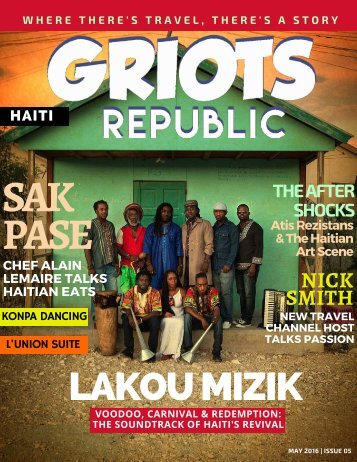 GRIOTS REPUBLIC - An Urban Black Travel Mag - May 2016