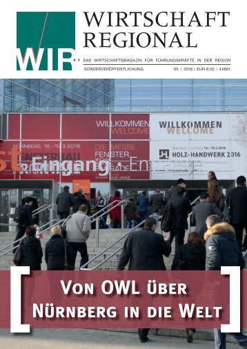 "WIRTSCHAFT REGIONAL" - Messe-Special 05/2016: HOLZ-HANDWERK/FENSTERBAU FRONTALE