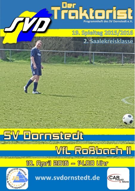 "Der Traktorist" - 19. Spieltag 2015/2016 - SV Dornstedt vs. VfL Roßbach II