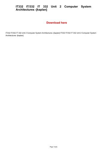 IT332 IT/332 IT 332 Unit 2 Computer System Architectures -[kaplan]