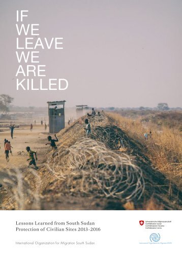 Lessons Learned from South Sudan Protection of Civilian Sites 2013–2016