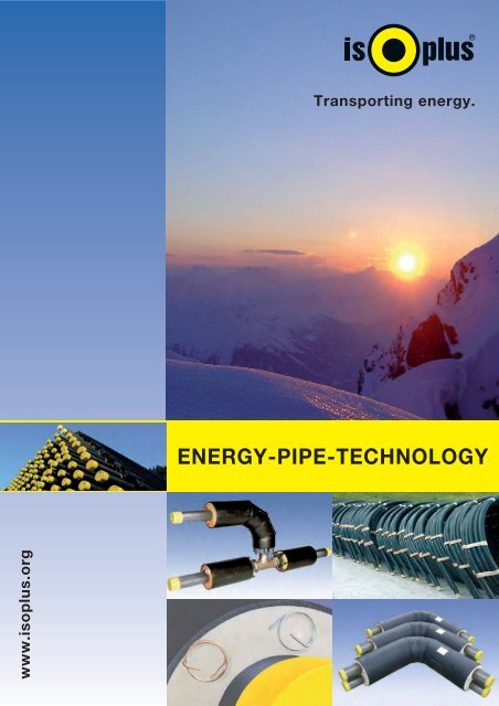 ENERGY-PIPE-TECHNOLOGY - isoplus Fernwärmetechnik