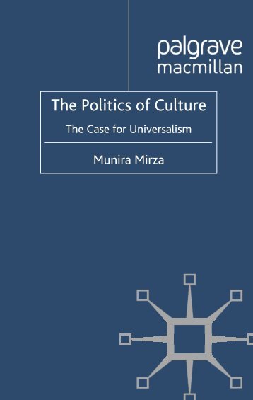 Munira Mirza-The Politics of Culture_ The Case for Universalism-Palgrave Macmillan (2012)