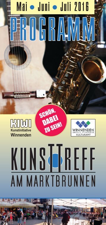 KUNSTTREFF am Marktbrunnen Programm Mai bis Juli 2016