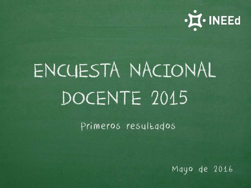 ENCUESTA NACIONAL DOCENTE 2015